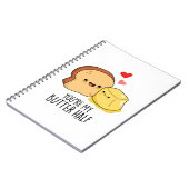 Du bist mein Butter Halbkugel Toast Pun Notizblock (Linke Seite)