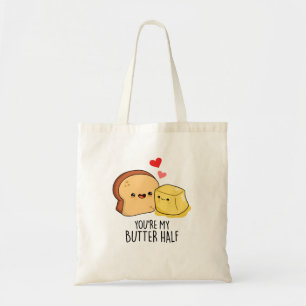 Du bist mein Butter Halbkugel Toast Pun Tragetasche