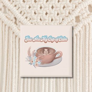 Du bist mein Cup von Calm Boho Latte Magnet