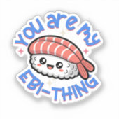 Du bist mein Ebi-Ding blauer Text Sushi Aufkleber (Vorderseite)