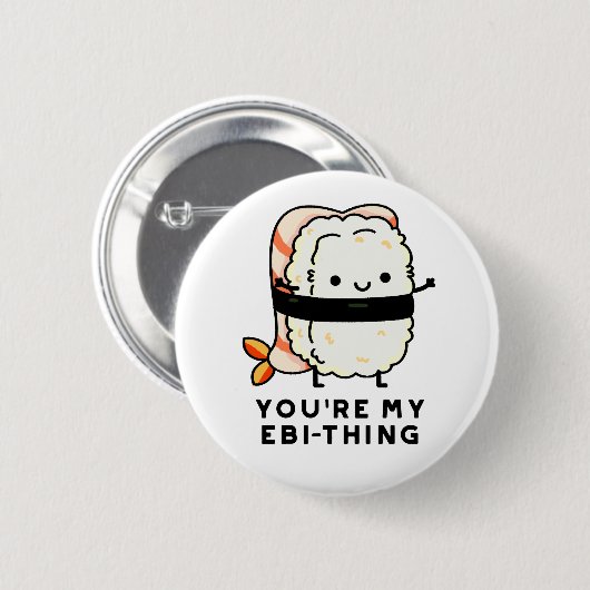 Du bist mein Ebi-Thing Funny Sushi Pun Button (Vorne & Hinten)