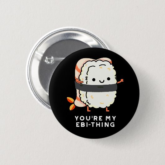 Du bist mein Ebi-Thing Funny Sushi Pun Dark BG Button (Vorne & Hinten)
