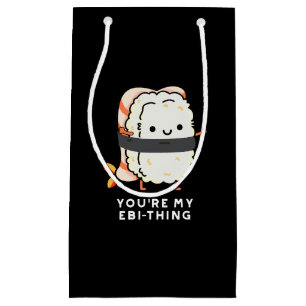 Du bist mein Ebi-Thing Funny Sushi Pun Dark BG Kleine Geschenktüte