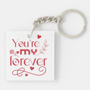 Du bist mein ewiges Valentinstag-Geschenk Akryllis Schlüsselanhänger