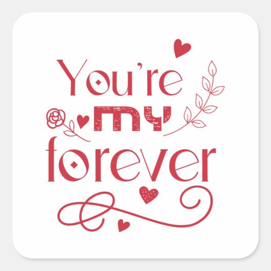 Du bist mein ewiges Valentinstag-Geschenk Quadratischer Aufkleber (Vorderseite)