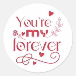 Du bist mein ewiges Valentinstag-Geschenk Runder Aufkleber