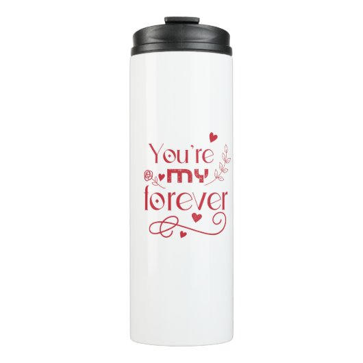 Du bist mein ewiges Valentinstag-Geschenk Thermosbecher (Vorderseite)