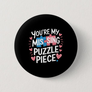 Du bist mein fehlendes Puzzleteil Valentinstag-Mat Button