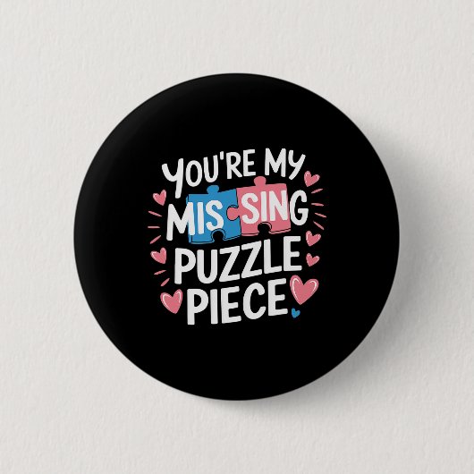 Du bist mein fehlendes Puzzleteil Valentinstag-Mat Button (Vorderseite)