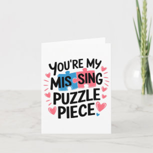 Du bist mein fehlendes Puzzleteil Valentinstag Mat Karte