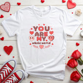 Du bist mein ganzer Valentinstag T-Shirt