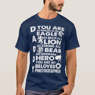 Du bist mein geliebter Fotograf Daddy Proud Fotog T-Shirt