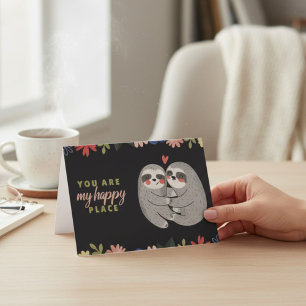Du bist mein glücklicher Ort Faultier Valentinstag Karte