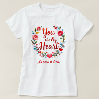 Du bist mein Herz romantische Floral auf weiß T-Shirt