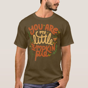 Du bist mein kleiner Kürbiskuchen von Tobe Fonseca T-Shirt