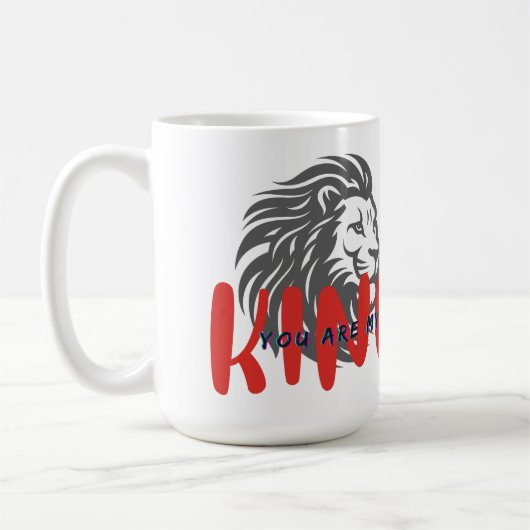 Du bist mein König Kaffeetasse (Links)