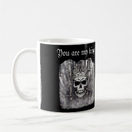 Du bist mein Königspersonalisierbarer Gothic Kaffeetasse