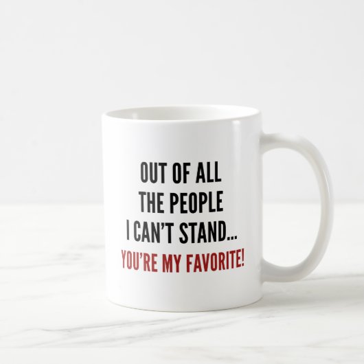Du bist mein Liebling Kaffeetasse (Rechts)