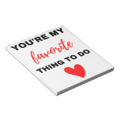 Du bist mein Liebling, schwarz zu machen Notizblock (angewinkelt)