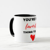 Du bist mein Liebling, schwarz zu machen Tasse (Vorderseite Links)