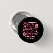 Du bist mein Lieblings-Suchergebnis Romantisch Button (Vorne & Hinten)