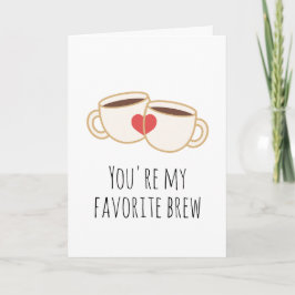 Du bist mein Lieblingskaffee, lustig in der Liebe, Karte