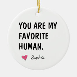 Du bist mein Lieblingsmensch Personalisiertes Mutt Keramik Ornament