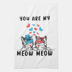 Du bist mein Meow Meow Pärchen Katze Valentinstag Geschirrtuch