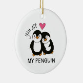 Du bist mein Pinguin Keramik Ornament (Rechts)
