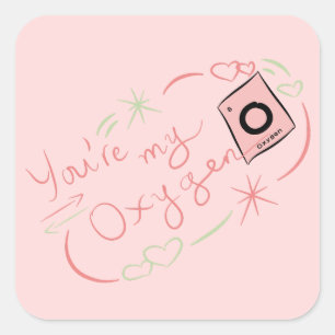 Du bist mein Sauerstoff-Sticker Quadratischer Aufkleber