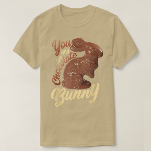 Du bist mein Schokoladenbunny Funny Funny Chocolat T-Shirt (Design vorne)