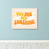 Du bist mein Sonnenschein Groovy Graphic Leinwanddruck (Insitu (Holzboden))