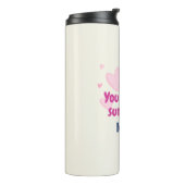 Du bist mein Sonnenschein, Mama Thermosbecher (Nach links gedreht)