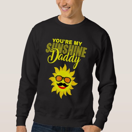 Du bist mein Sonnenschein Papa Bester Vater je Vat Sweatshirt (Vorderseite)