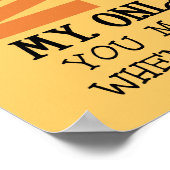 Du bist mein Sonnenschein Poster (Ecke)