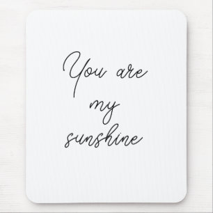 Du bist mein Sonnenschein Sonn Motivationszitat ac Mousepad