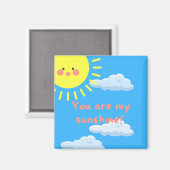 Du bist mein Sonnenscheinplatz-Magnet Magnet (Vorderseite/Rückseite)