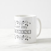 Du bist mein sonniges Schwarz-Weiß-Muster Kaffeetasse (VorderseiteRechts)
