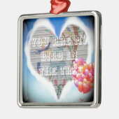 Du bist mein Vogel in den Bäumen.pnng Ornament Aus Metall (Links)