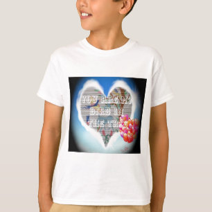 Du bist mein Vogel in den Bäumen.pnng T-Shirt