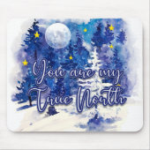 Du bist mein wahrer Norden Mousepad (Vorne)
