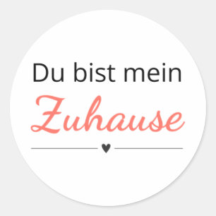 Du bist mein Zuhause-Aufkleber Runder Aufkleber