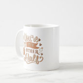 Du bist meine andere Hälfte Kaffeetasse (Vorderseite Links)
