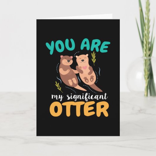 Du bist meine bedeutsame Otter Couple Liebe Karte (Vorderseite)
