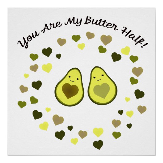 Du bist meine Butter halbe Liebe Avocados Poster (Vorderseite)