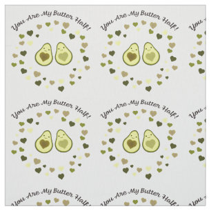 Du bist meine Butter halbe Liebe Avocados Stoff