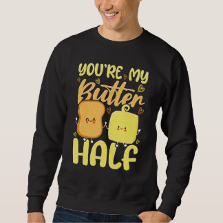 Du bist meine Butterhälfte zum Valentinstag Sweatshirt