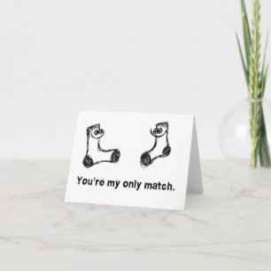 Du bist meine einzige Match, Schlauch-Socken Karte