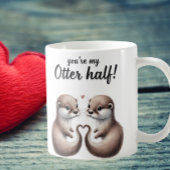 Du bist meine Hälfte Kaffeetasse