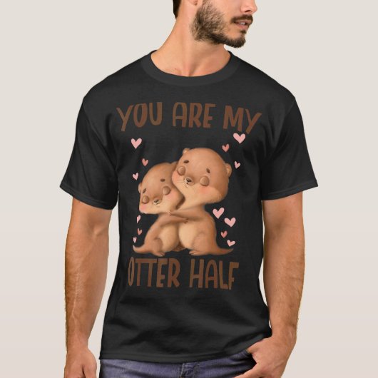 Du bist meine Hälfte T-Shirt (Vorderseite)
